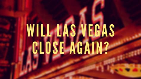 will nv casinos close again